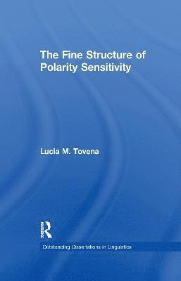 Lucia M. Tovena - Fine Structure of Polarity Sensitivity, Häftad. Tillgänglighet: Lägg i varukorg