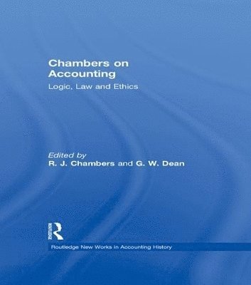 R.J. Chambers, Graeme W. Dean, R. J. Chambers - Chambers on Accounting, Häftad