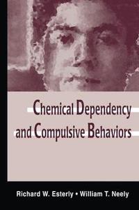 bokomslag Chemical Dependency and Compulsive Behaviors