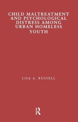 bokomslag Child Maltreatment and Psychological Distress Among Urban Homeless Youth
