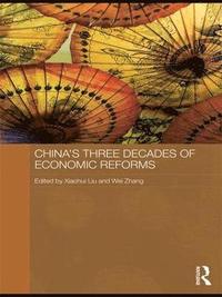 bokomslag China's Three Decades of Economic Reforms