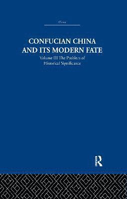 Confucian China and its Modern Fate