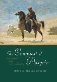 bokomslag The Conquest of Assyria