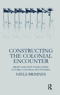 bokomslag Constructing the Colonial Encounter