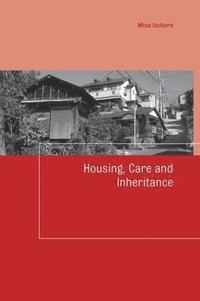 bokomslag Housing, Care and Inheritance