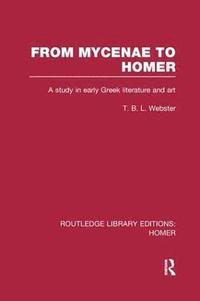 bokomslag From Mycenae to Homer