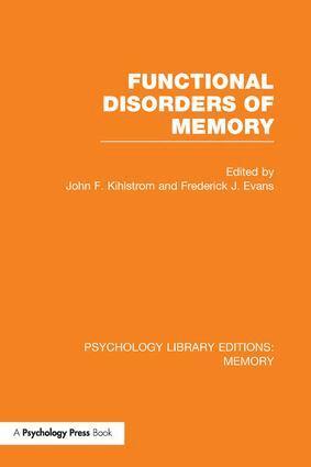 John Kihlstrom, Frederick Evans - Functional Disorders of Memory (PLE: Memory), Häftad