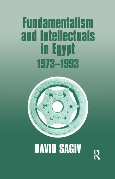 bokomslag Fundamentalism and Intellectuals in Egypt, 1973-1993