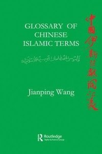 bokomslag Glossary of Chinese Islamic Terms