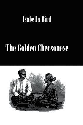 Isabella Bird - Golden Chersonese, Häftad