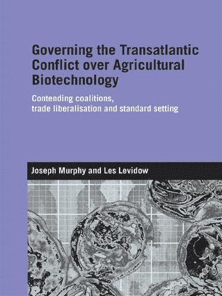 bokomslag Governing the Transatlantic Conflict over Agricultural Biotechnology