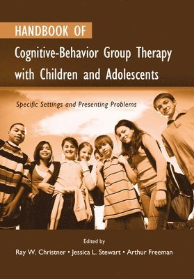 Handbook of Cognitive-Behavior Group Therapy with Children and Adolescents 1