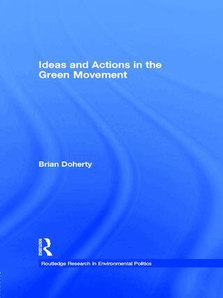Brian Doherty - Ideas and Actions in the Green Movement, Häftad