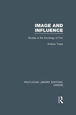 Andrew Tudor, UK) Tudor, Andrew (University of York - Image and Influence, Häftad