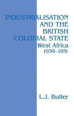 Industrialisation and the British Colonial State 1