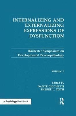 Internalizing and Externalizing Expressions of Dysfunction