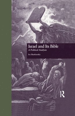 Ira Sharkansky - Israel and Its Bible, Häftad