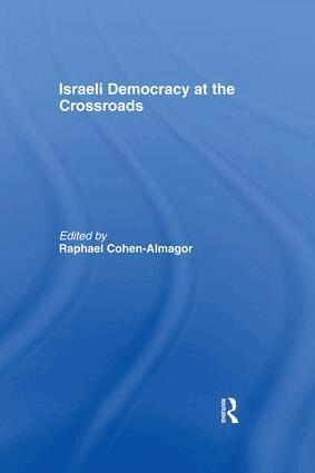 Raphael Cohen-Almagor - Israeli Democracy at the Crossroads, Häftad