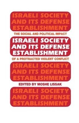 bokomslag Israeli Society and Its Defense Establishment