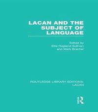 bokomslag Lacan and the Subject of Language (RLE: Lacan)