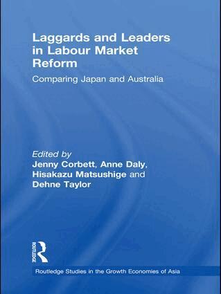 Jenny Corbett, Anne Daly, Hisakazu Matsushige, Dehne Taylor - Laggards and Leaders in Labour Market Reform, Häftad