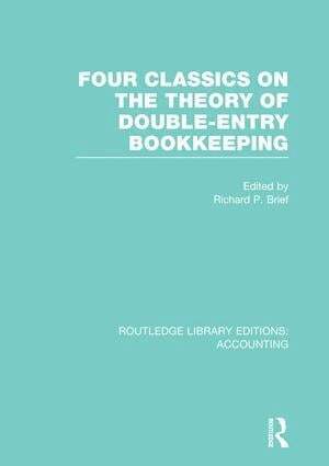 Richard Brief - Four Classics on the Theory of Double-Entry Bookkeeping (RLE Accounting), Häftad