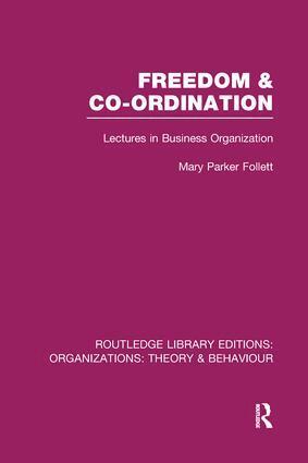 Mary Parker Follett - Freedom and Co-ordination (RLE: Organizations), Häftad