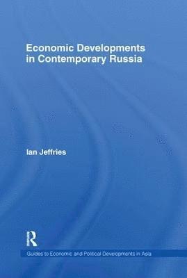 bokomslag Economic Developments in Contemporary Russia