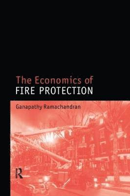 The Economics of Fire Protection 1