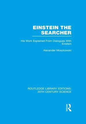 Alexander Moszkowski - Einstein The Searcher, Häftad
