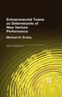 bokomslag Entrepreneurial Teams as Determinants of of New Venture Performance