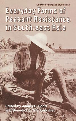 James Scott, Benedict Tria Kerkvliet - Everyday Forms of Peasant Resistance in South-East Asia, Häftad