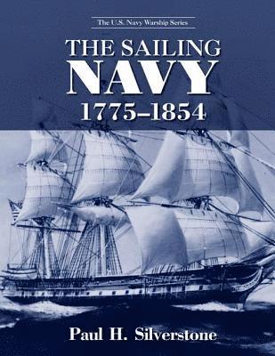 Paul Silverstone - Sailing Navy, 1775-1854, Häftad