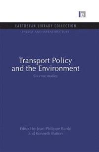 bokomslag Transport Policy and the Environment