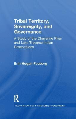 bokomslag Tribal Territory, Sovereignty, and Governance