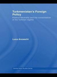 bokomslag Turkmenistan's Foreign Policy