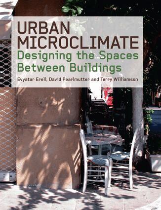 Evyatar Erell, David Pearlmutter, Terence Williamson - Urban Microclimate, Häftad