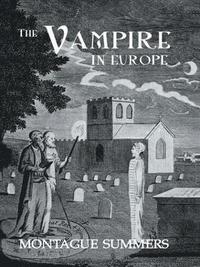 bokomslag The Vampire In Europe