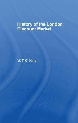 bokomslag History of the London Discount Market