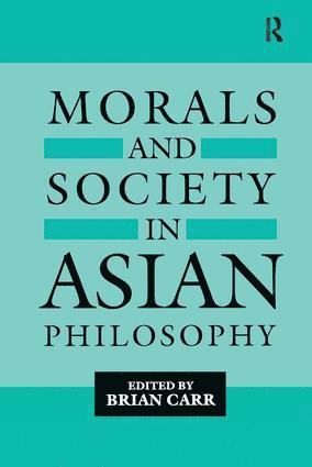 bokomslag Morals and Society in Asian Philosophy