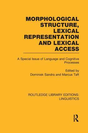 Dominiek Sandra, Marcus Taft - Morphological Structure, Lexical Representation and Lexical Access, Häftad