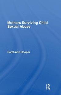 bokomslag Mothers Surviving Child Sexual Abuse