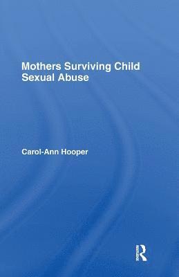 bokomslag Mothers Surviving Child Sexual Abuse