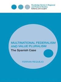 bokomslag Multinational Federalism and Value Pluralism
