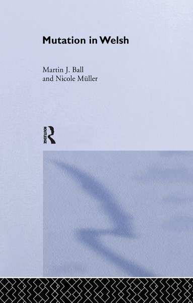 Martin J. Ball, Nicole Müller - Mutation in Welsh, Häftad