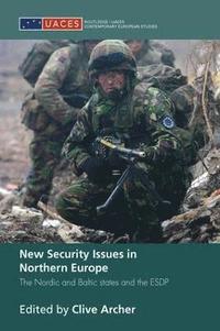 bokomslag New Security Issues in Northern Europe