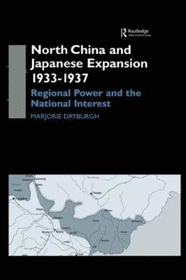 bokomslag North China and Japanese Expansion 1933-1937