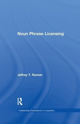 Noun Phrase Licensing 1