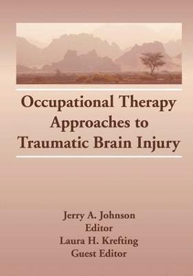 Occupational Therapy Approaches to Traumatic Brain Injury 1