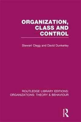 Organization, Class and Control (RLE: Organizations) 1
